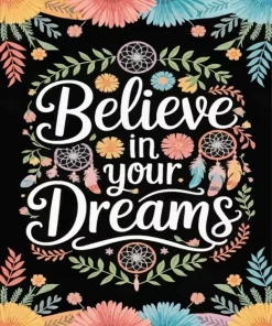 Believe In your Dreams Paint By Numbers